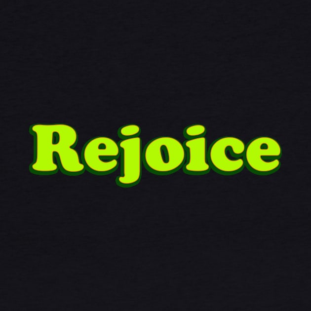 Rejoice by thedesignleague